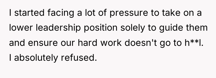 I started facing a lot of pressure to take on...