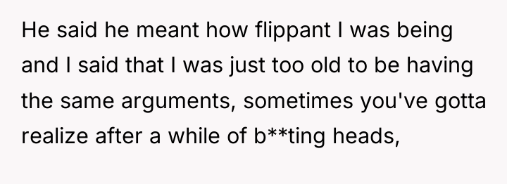 He said he meant how flippant I was being and...