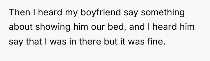 Then I heard my boyfriend say something about showing him...