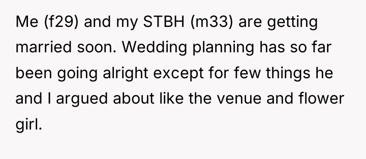 Me (f29) and my STBH (m33) are getting married soon....
