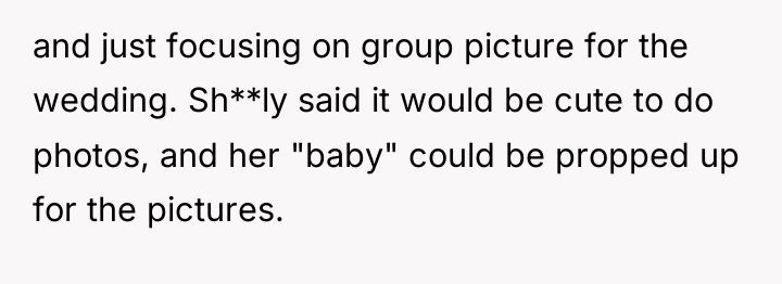 and just focusing on group picture for the wedding. Sh**ly...