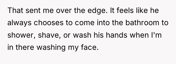 That sent me over the edge. It feels like he...