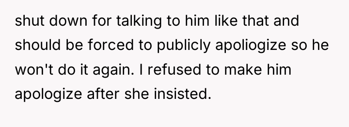 shut down for talking to him like that and should...