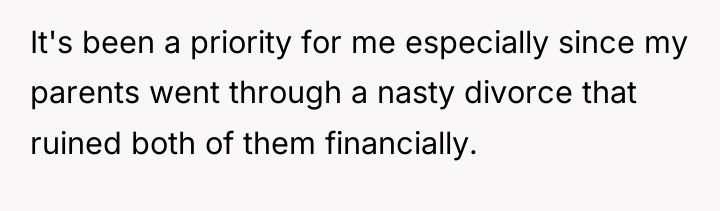 It's been a priority for me especially since my parents...