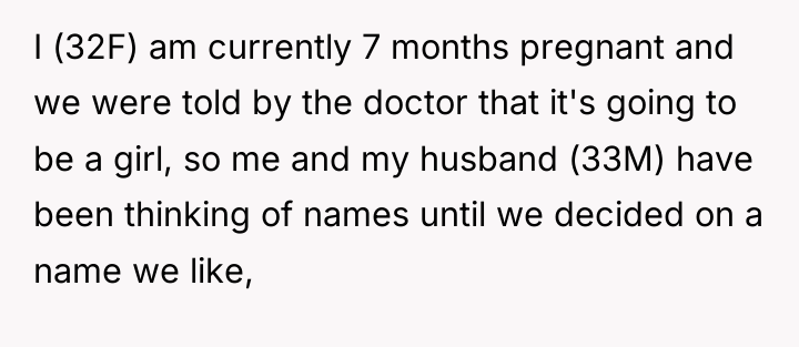 I (32F) am currently 7 months pregnant and we were...