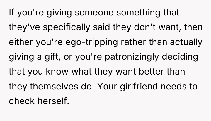 If you're giving someone something that they've specifically said they...