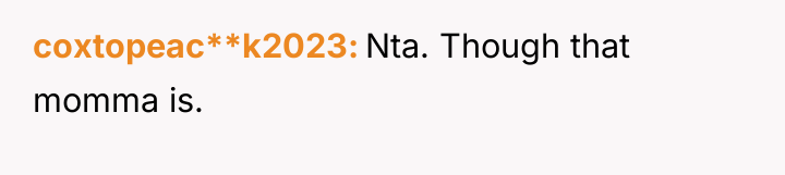 coxtopeac**k2023 Nta. Though that momma is.