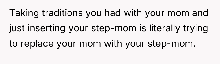 Taking traditions you had with your mom and just inserting...