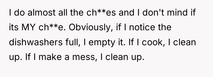 I do almost all the ch**es and I don't mind...