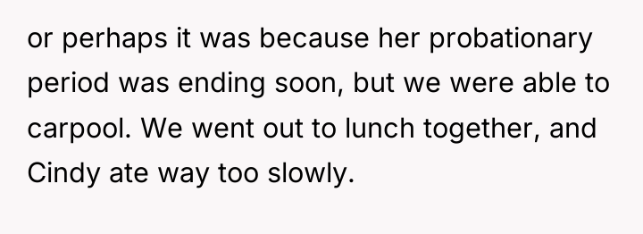 or perhaps it was because her probationary period was ending...