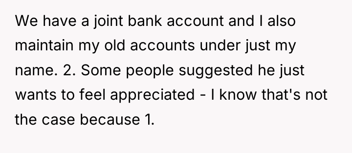 We have a joint bank account and I also maintain...