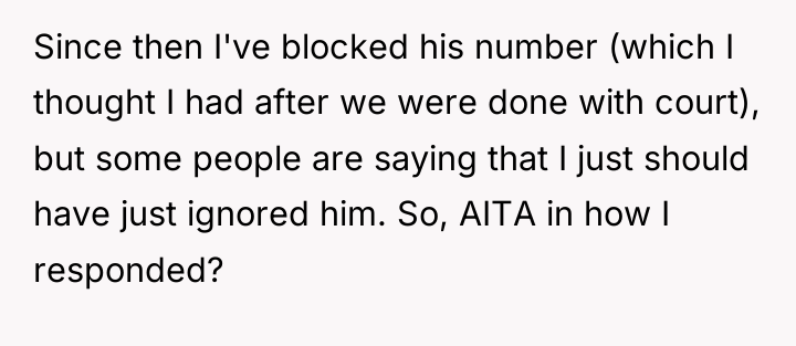 Since then I've blocked his number (which I thought I...