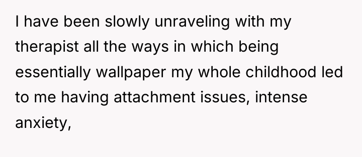 I have been slowly unraveling with my therapist all the...