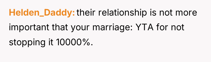 Helden_Daddy their relationship is not more important that your marriage:...