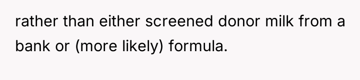 rather than either screened donor milk from a bank or...