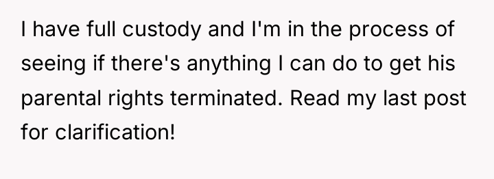 I have full custody and I'm in the process of...