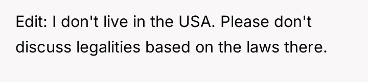 Edit: I don't live in the USA. Please don't discuss...