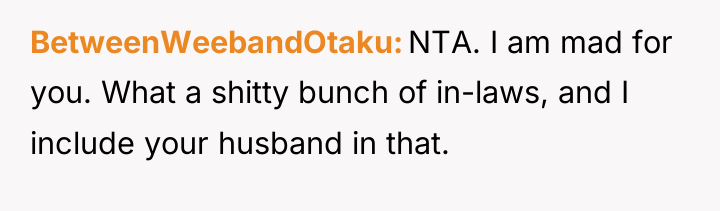 BetweenWeebandOtaku NTA. I am mad for you. What a shitty...