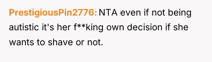 PrestigiousPin2776 NTA even if not being autistic it's her f**king...