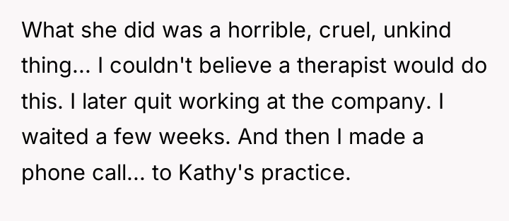 What she did was a horrible, cruel, unkind thing... I...