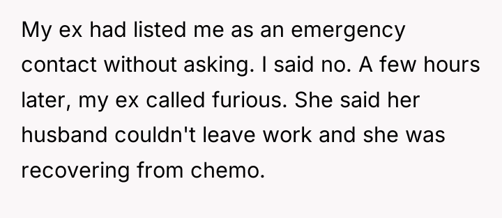My ex had listed me as an emergency contact without...