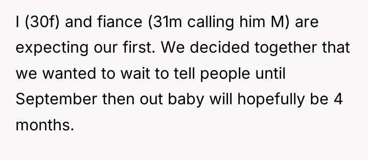 I (30f) and fiance (31m calling him M) are expecting...