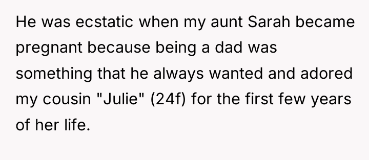 He was ecstatic when my aunt Sarah became pregnant because...
