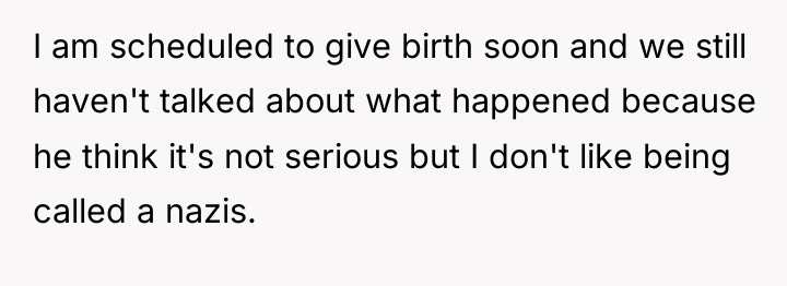 I am scheduled to give birth soon and we still...