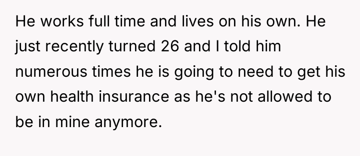 He works full time and lives on his own. He...