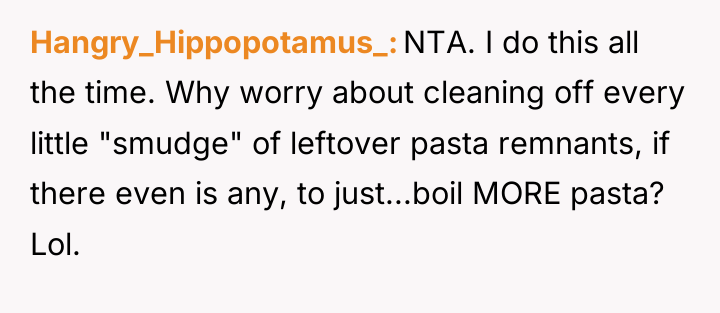 Hangry_Hippopotamus_ NTA. I do this all the time. Why worry...