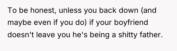 To be honest, unless you back down (and maybe even...