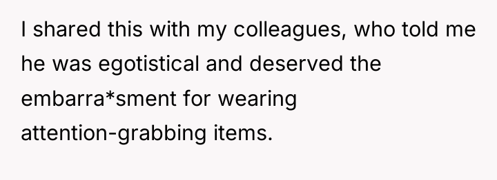 I shared this with my colleagues, who told me he...