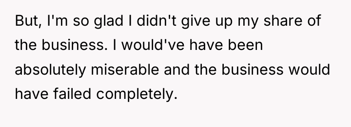 But, I'm so glad I didn't give up my share...