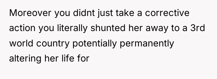 Moreover you didnt just take a corrective action you literally...
