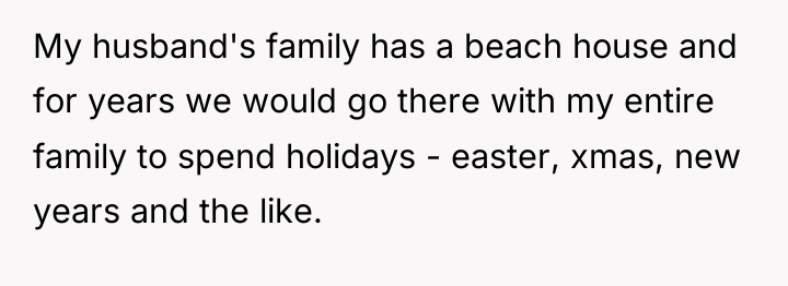 My husband's family has a beach house and for years...