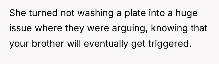 She turned not washing a plate into a huge issue...