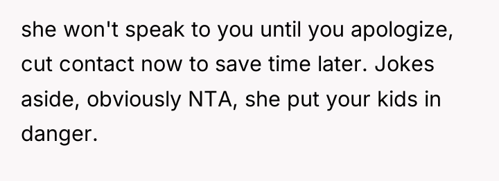she won't speak to you until you apologize, cut contact...