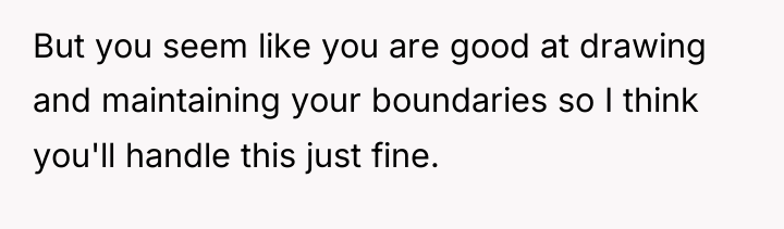 But you seem like you are good at drawing and...