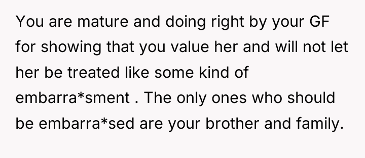 You are mature and doing right by your GF for...