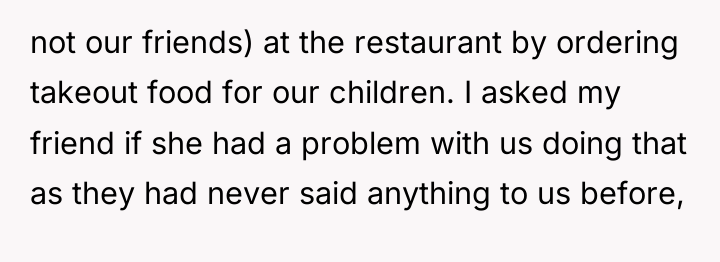 not our friends) at the restaurant by ordering takeout food...