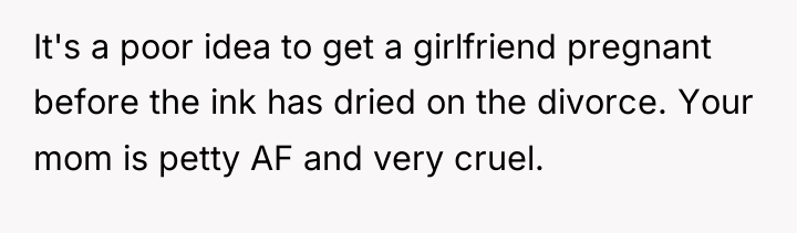 It's a poor idea to get a girlfriend pregnant before...