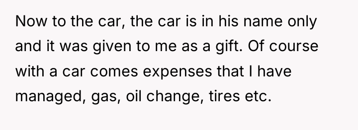 Now to the car, the car is in his name...