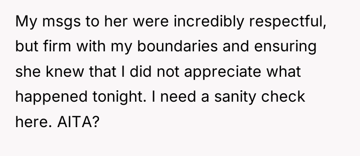 My msgs to her were incredibly respectful, but firm with...