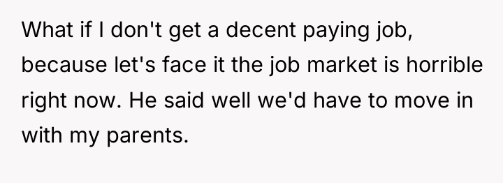 What if I don't get a decent paying job, because...