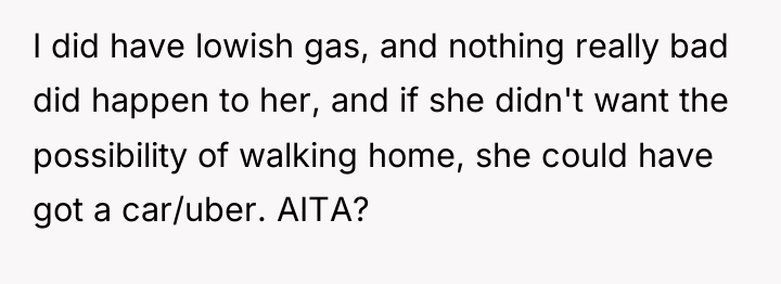 I did have lowish gas, and nothing really bad did...