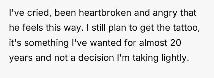 I've cried, been heartbroken and angry that he feels this...