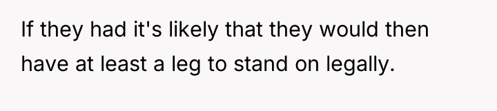 If they had it's likely that they would then have...