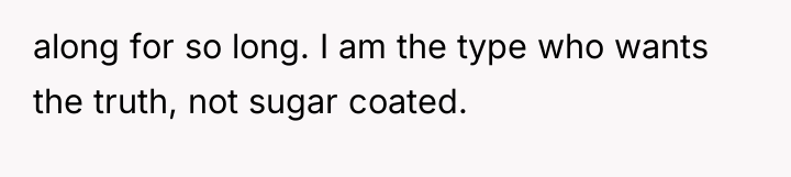 along for so long. I am the type who wants...