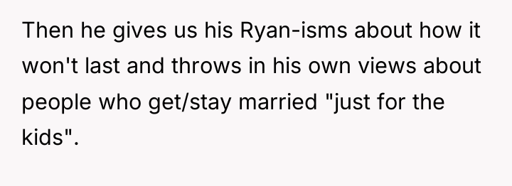 Then he gives us his Ryan-isms about how it won't...