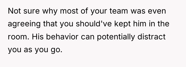 Not sure why most of your team was even agreeing...